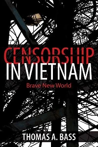 Censorship Vietnam: Brave New World