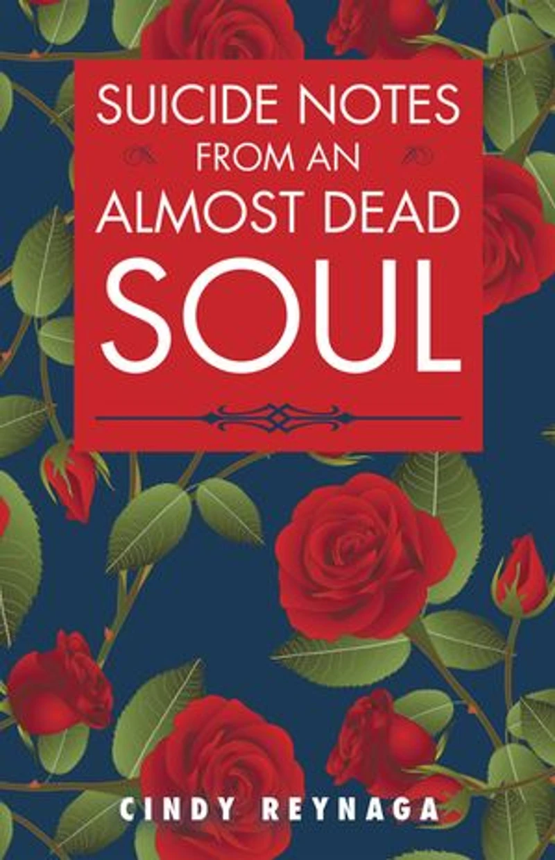 Suicide Notes from an Almost Dead Soul
