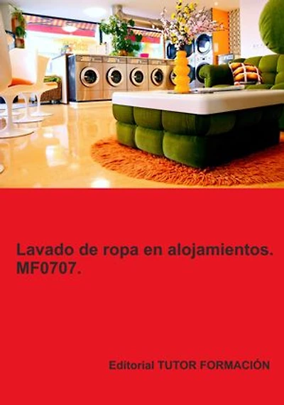 Lavado de ropa en alojamientos. MF0707.