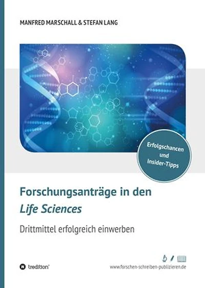 Forschungsanträge in den Life Sciences: Drittmittel erfolgreich einwerben