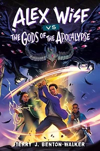 Alex Wise vs. the Gods of Apocalypse