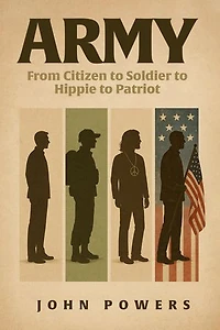 ARMY: From Citizen to Soldier to Hippie to Patriot