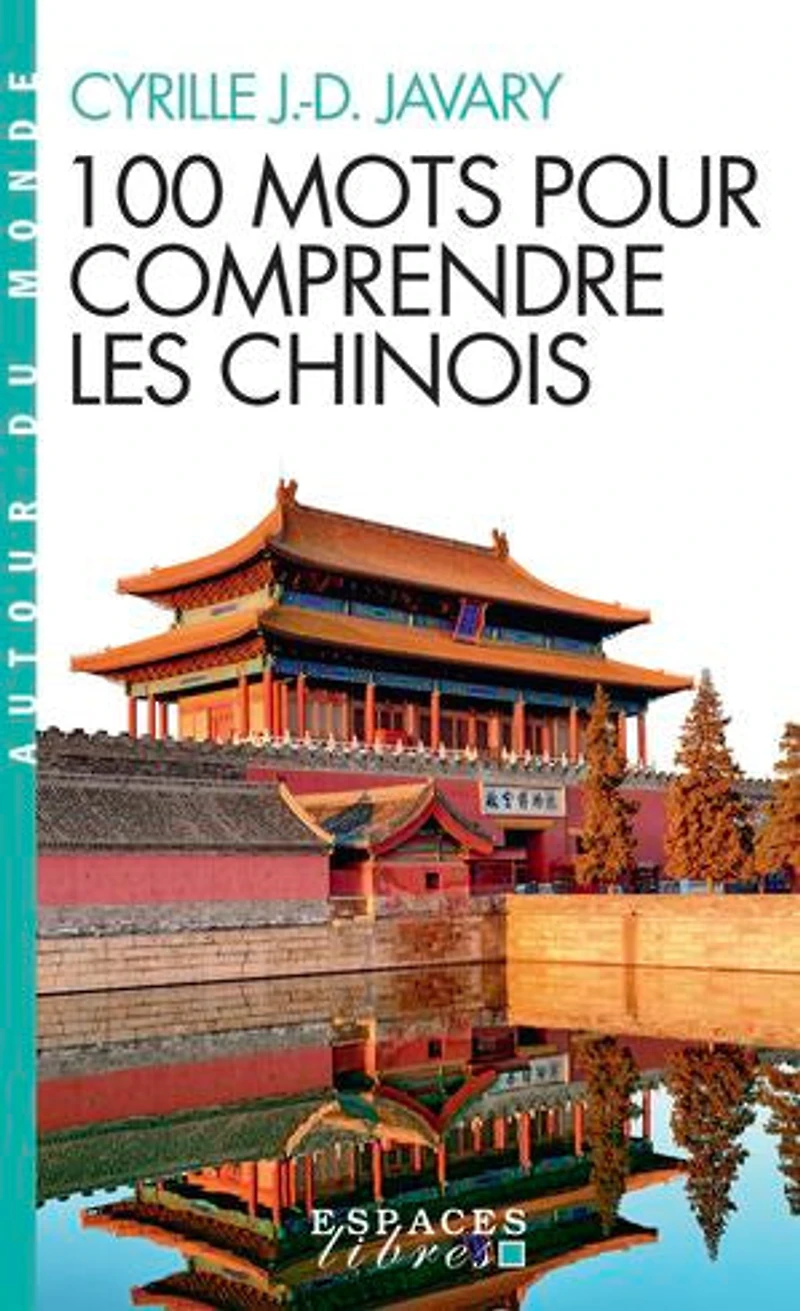 100 MOTS POUR COMPRENDRE LE CHINOIS