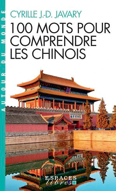 100 MOTS POUR COMPRENDRE LE CHINOIS