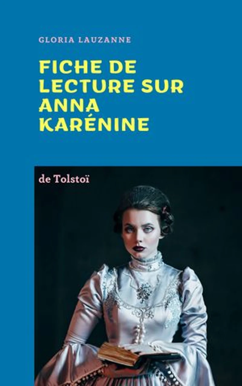 Fiche de lecture sur Anna Karénine