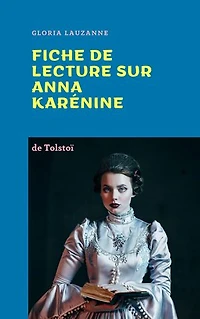 Fiche de lecture sur Anna Karénine