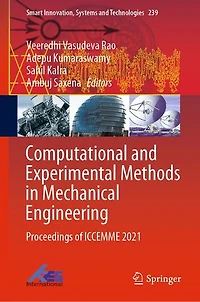 Computational and Experimental Methods Mechanical Engineering: Proceedings of ICCEMME 2021