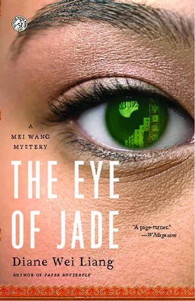 The Eye of Jade: A Mei Wang Mystery