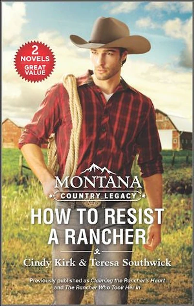 Montana Country Legacy: How to Resist a Rancher
