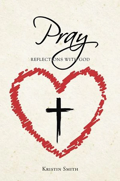 Pray: REFLECTIONS WITH GOD