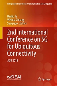 2nd International Conference on 5G for Ubiquitous Connectivity: 5GU 2018