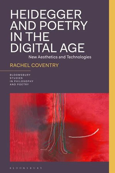 Heidegger and Poetry the Digital Age: New Aesthetics Technologies