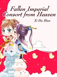 Fallen Imperial Consort from Heaven: Volume 10