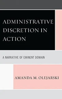 Administrative Discretion Action: A Narrative of Eminent Domain