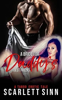 A Bride for Daddy's Best Friend: Daddy's Girl, #14