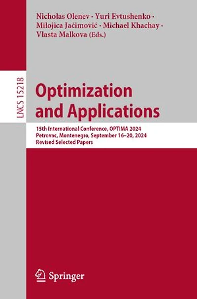 Optimization and Applications: 15th International Conference, OPTIMA 2024, Petrovac, Montenegro, September 16-20, Revised Selected Papers