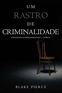 Um Rastro De Crime (Um Enigma da Série Keri Locke — Livro 4)