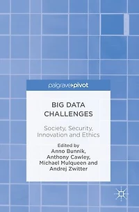 Big Data Challenges: Society, Security, Innovation And Ethics