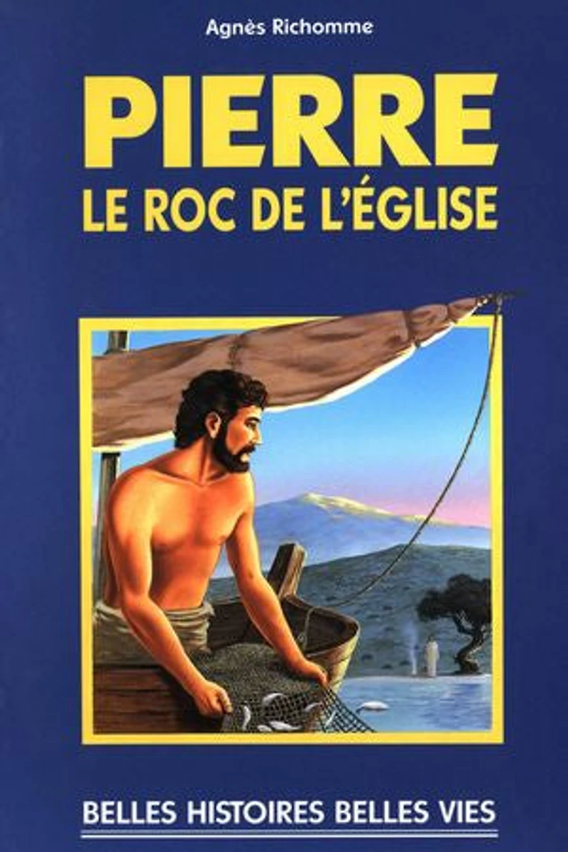 Pierre, le roc de l'Eglise