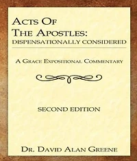Acts Of The Apostles: Dispensationally Considered