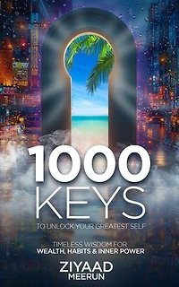 1000 Keys to Unlock Your Greater Self