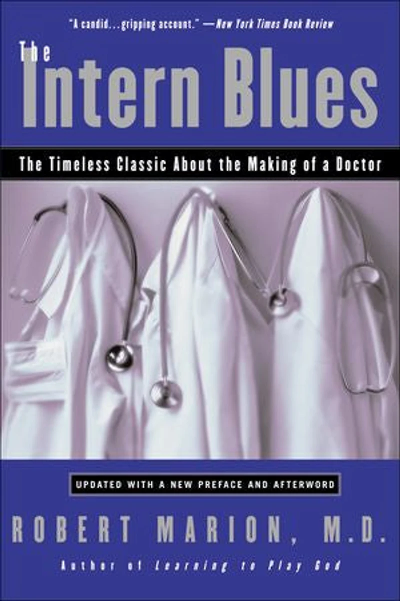 the Intern Blues: Timeless Classic About Making of a Doctor