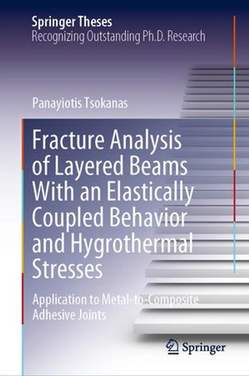 Fracture Analysis of Layered Beams With an Elastically Coupled Behavior and Hygrothermal Stresses: Application to metal-to-composite adhesive joints