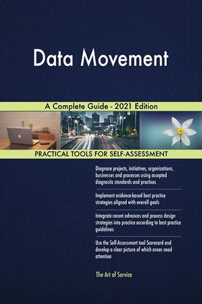 Data Movement A Complete Guide - 2021 Edition