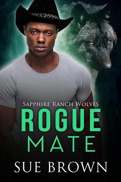 Rogue Mate: Sapphire Ranch Wolves, #3