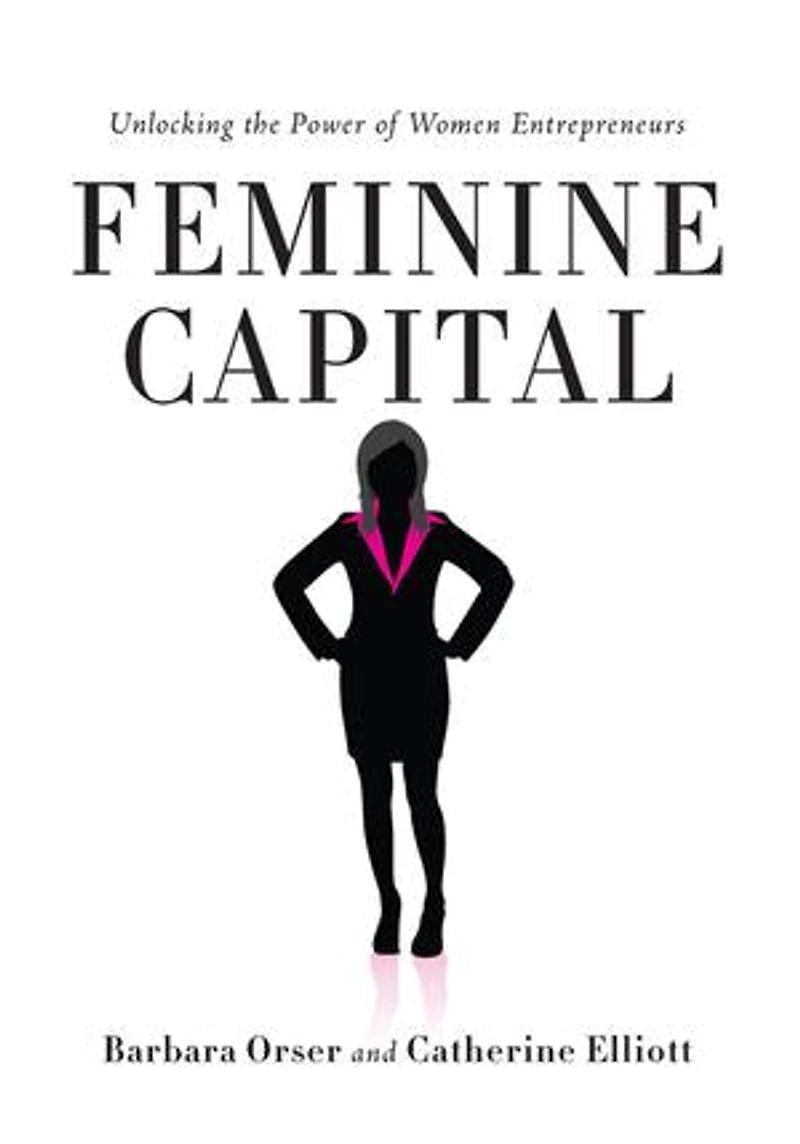 Feminine Capital: Unlocking The Power Of Women Entrepreneurs