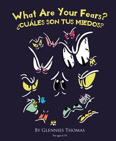 What Are Your Fears?: ¿Cuáles Son Tus Miedos?