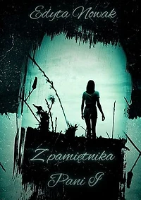 Z pamiętnika Pani I