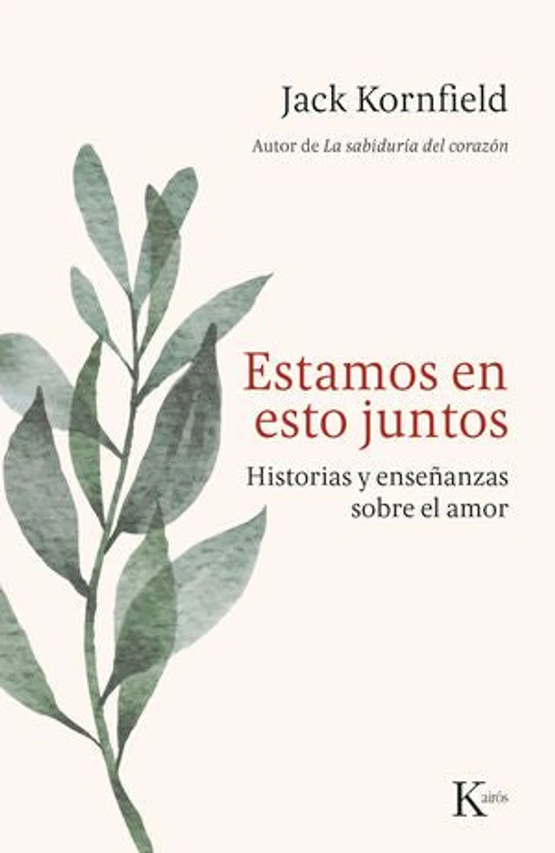 Estamos en esto juntos: Historias y enseñanzas sobre el amor / All This Together: Stories and Teachings for Loving Each Other Our World
