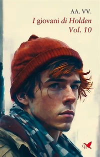 I giovani di Holden – Vol. 10