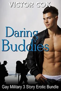 Daring Buddies: 3 Story Erotic Military Bundle