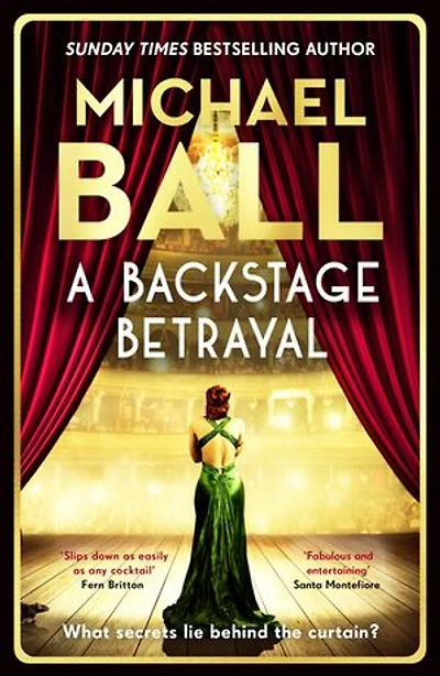 A Backstage Betrayal: The new novel from the West End legend