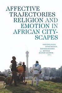 Affective Trajectories: Religion and Emotion African Cityscapes