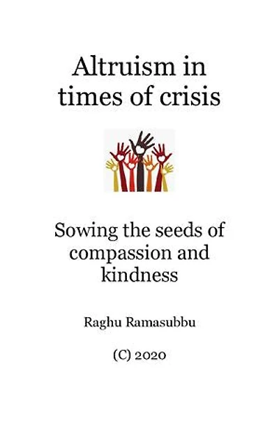 Altruism in times of crisis: Sowing the seeds of compassion and kindness