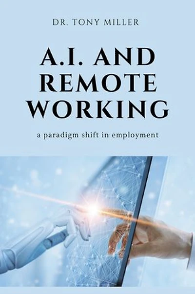 A.I. and Remote Working: A Paradigm Shift Employment