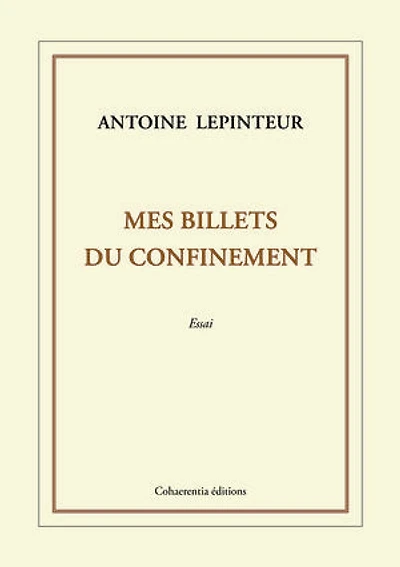 Mes billets du confinement