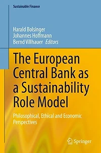 The European Central Bank as a Sustainability Role Model: Philosophical, Ethical and Economic Perspectives