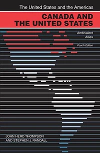 Canada and the United States: Ambivalent Allies