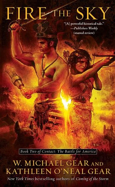 Fire The Sky: Book Two of Contact: Battle for America