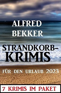 Strandkorbkrimis für den Urlaub 2023: 7 Krimis im Paket
