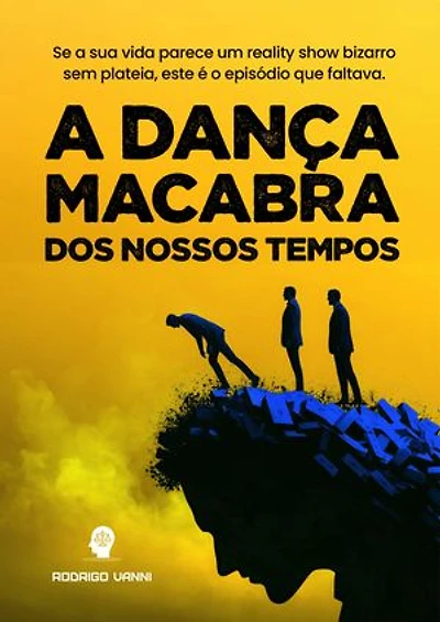 A Dança Macabra dos Nossos Tempos