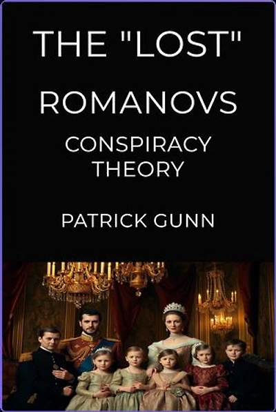 The "Lost" Romanovs