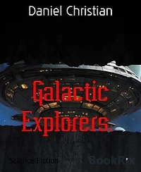 Galactic Explorers.: Quest for StarLight
