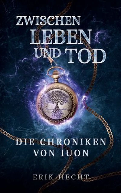 Zwischen Leben und Tod: Die Chroniken von Iuon