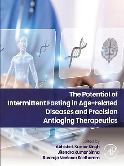 The Potential of Intermittent Fasting Age-related Diseases and Precision Anti-aging Therapeutics