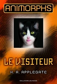 Animorphs (Tome 2) - Le visiteur